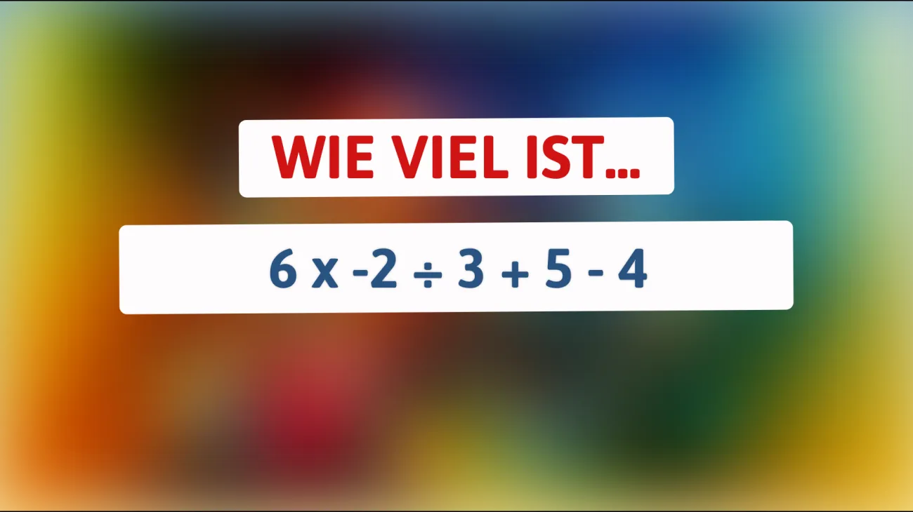 Nur für kluge Köpfe: Kannst du dieses mathematische Rätsel knacken und die richtige Antwort liefern?"